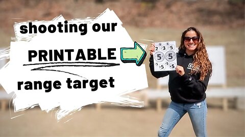 SHOOTING OUR PRINTABLE TARGET | Great for practicing at the range!