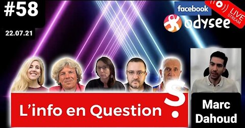 INFO en QuestionS #58 – avec Marc Daoud, Directeur de publication de Nexus – Jeudi 22 juillet 2021