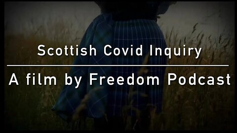 Scottish Covid Inquiry | Exposing the Truth | Full Documentary