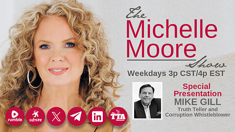 (Wed, Aug 7 @ 3p CDT/4p EDT) 'A Crashing Economy and the Only Way Out' Mike Gill: The Michelle Moore Show (Aug 7, 2024)