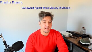 CA Parent Bring Lawsuit Against Woke School District