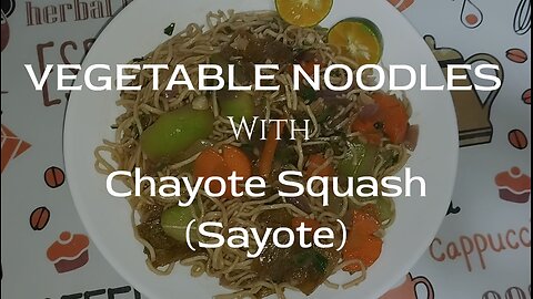 Vegetable Noodles with Chayote Squash (Sayote)