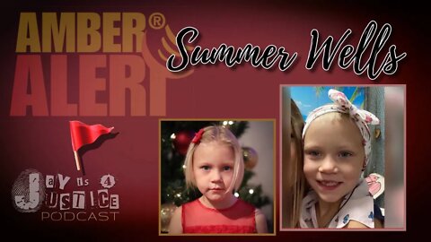 LIVE: Summer Wells Case & The Amber Alert System 🚨🚩