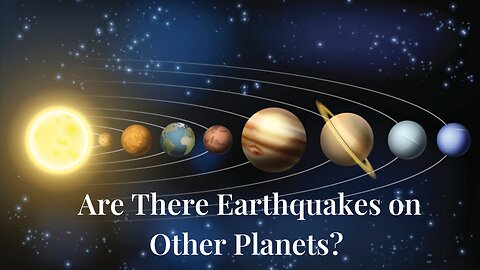 Are There Earthquakes on Other Planets? We Asked a NASA Expert