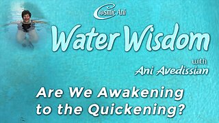 Are We Awakening to the Quickening?