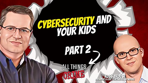 Cyber Security and Your Kids PART 2
