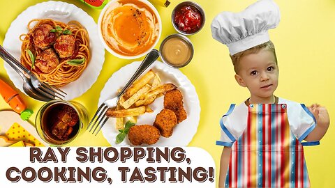 Ray's Food Journey: Shopping, Cooking, Tasting & Exploring!