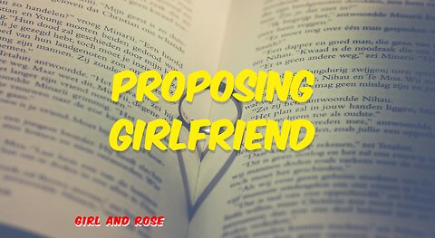 proposing girlfriend