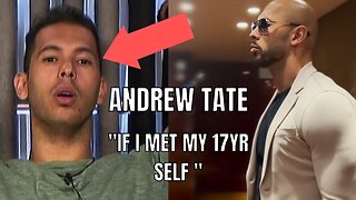 Andrew Tate on what he'd tell his 17 year old self - Plus Tristan Tate and more