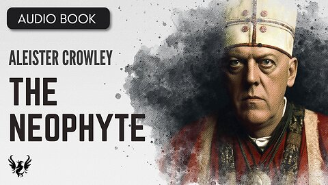💥-ALEISTER-CROWLEY-❯-The-Neophyte-❯-AUDIOBOOK-📚