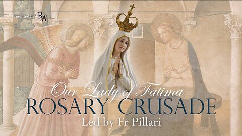 Monday, 22nd April, 2024 - Our Lady of Fatima Rosary Crusade