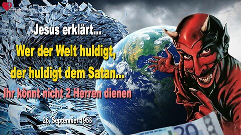 Wer der Welt huldigt, der huldigt dem Satan... Ihr könnt nicht 2 Herren dienen ❤️ Warnung von Jesus
