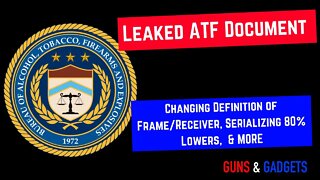 ATF Leaked Document Reveals Rule Changes, Definition Changes, and MORE!