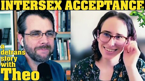 Trauma & Transition & an Intersex Condition | with Theo