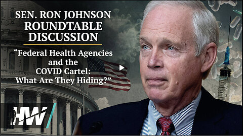 LIVE: “Federal Health Agencies and the COVID Cartel: What Are They Hiding?” Roundtable