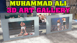 Muhammad Ali 3D Art Gallery 2022