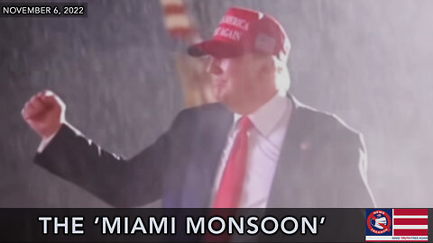 Trump & The 'Miami Monsoon'