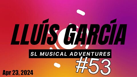 SL Musical Adventures #53