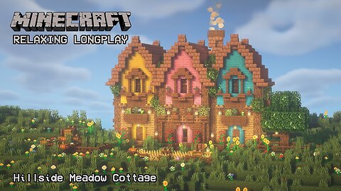 Minecraft Relaxing Longplay - Hillside Meadow - Cozy Cottage House