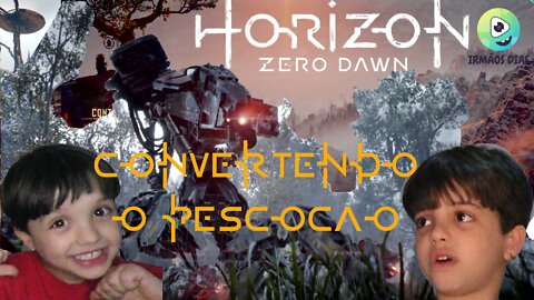 Horizon Zero Dawn - Convertendo um pescoção - Irmãos Dias