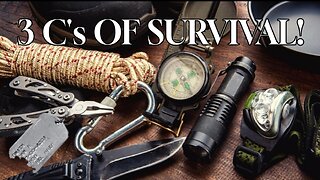 3 C's Of Survival Outdoors