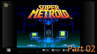 Super Metroid Switch Playthrough Part 02