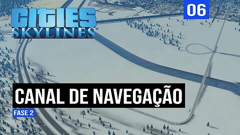 Cities: Skylines - Canalização parcial do rio lateral - Frio de Janeiro episódio 6