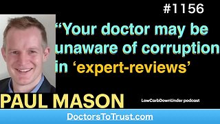 PAUL MASON a- | “Your doctor may be unaware of corruption in ‘expert-reviews’
