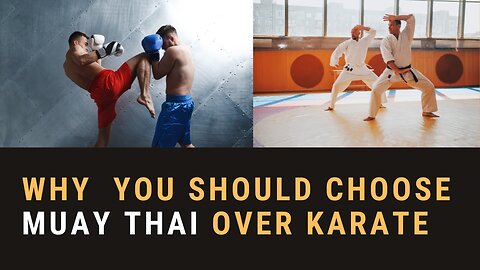 why you should choose Muay Thai over karate