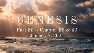 Genesis, Part 35