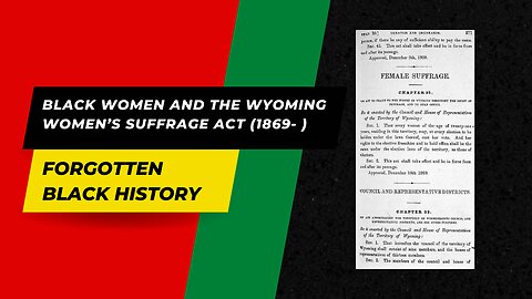 BLACK WOMEN AND THE WYOMING WOMEN