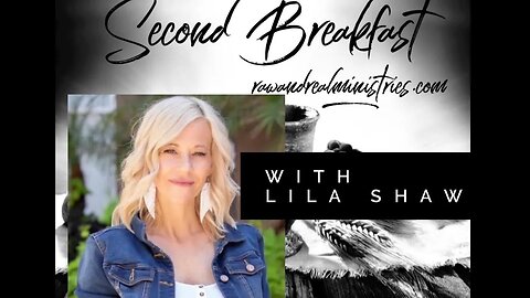 Second Breakfast: Holy Spirit with Lila Shaw