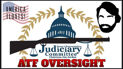 ATF Oversight Hearing Judiciary Committee Livestream