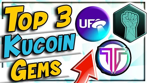 Top 3 Kucoin Altcoin Gems To Buy Now (Low Market Cap)