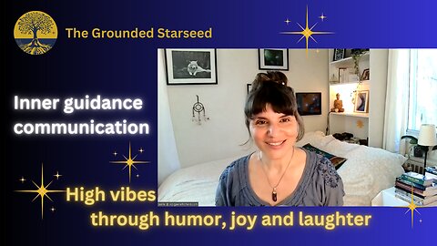 High vibes through humor, joy and laughter | Inner guidance communication. High vibration words