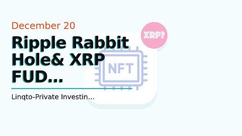 Ripple Rabbit Hole& XRP FUD Activated / Digital Currency Wars