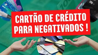 🚨 SOU NEGATIVADO! QUAIS CARTÕES DE CRÉDITO APROVAM NA HORA !?