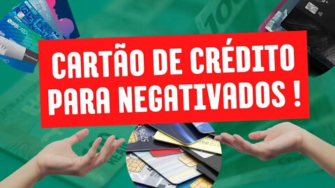 🚨 SOU NEGATIVADO! QUAIS CARTÕES DE CRÉDITO APROVAM NA HORA !?