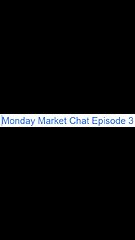 Monday Market Chat Episode 3 (Bonds still ripping)