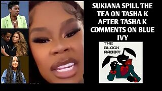 SUKIANA EXPOSE THE TRUTH ABOUT TASHA K & HER HUSBAND AFTER COMMENTS MADE ABOUT BLUE IVY