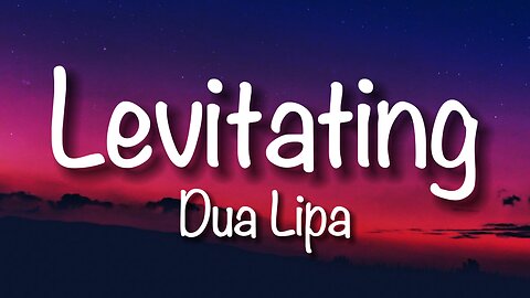 Dua Lipa - Levitating (Lyrics)