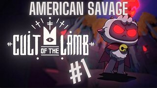 Cult of the Lamb: Part 1