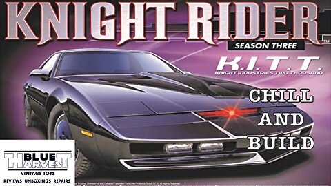 KNIGHT RIDER CHILL AND BUILD PART 2