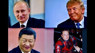 Is Elon Musk Controlled Opposition Is Trump Working With Putin Xi Jinping To Defeat Central Bank NWO