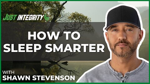 How To Sleep Smarter | Shawn Stevenson