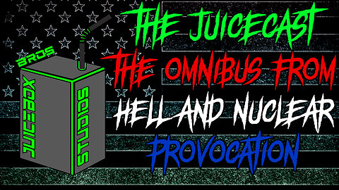 The Omnibus From Hell and Nuclear Provocation