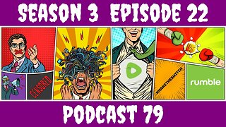 Season 3 Episode 22 Podcast 79