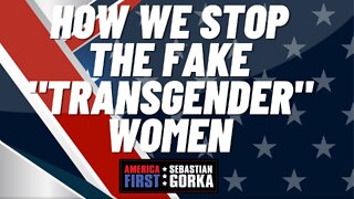 How we stop the Fake "Transgender" Women. Charlie Kirk with Sebastian Gorka on AMERICA First