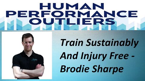 Injury Prevention & Rehab - Episode 258: Brodie Sharpe