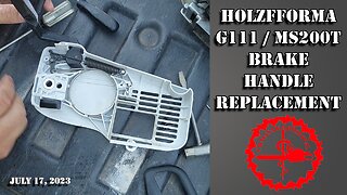 Holzfforma G111 MS 200 T Chain Brake Handle Replacement